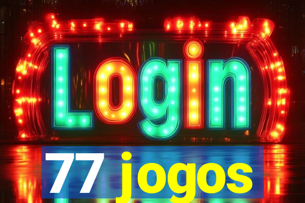 77 jogos