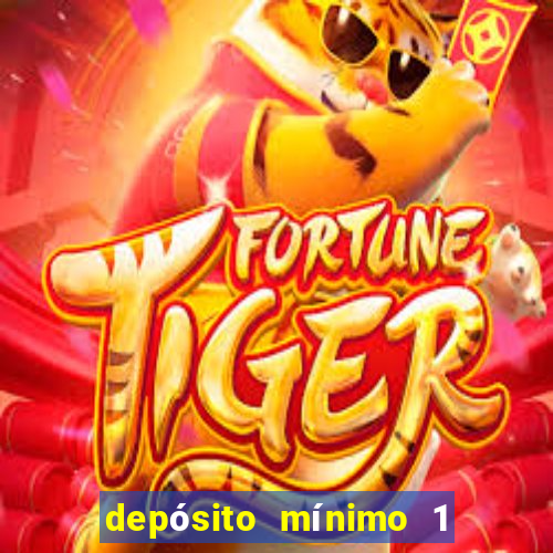 depósito mínimo 1 real bet