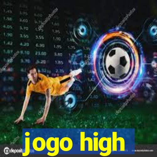 jogo high