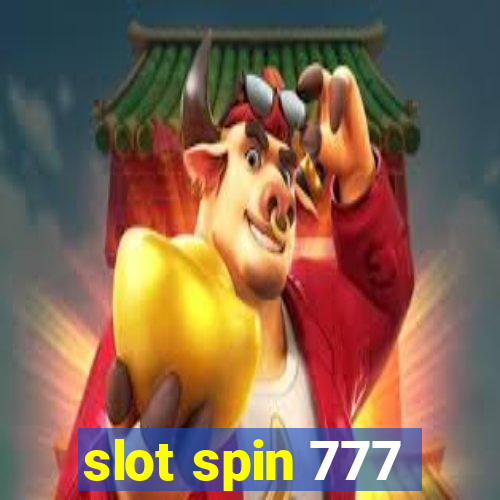 slot spin 777