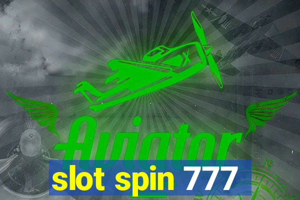 slot spin 777