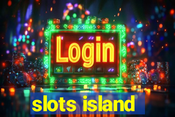 slots island