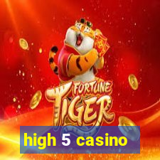 high 5 casino