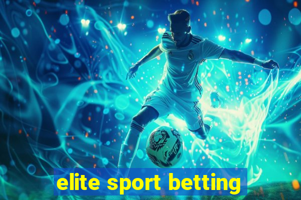 elite sport betting