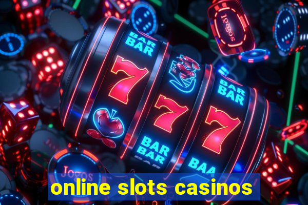 online slots casinos