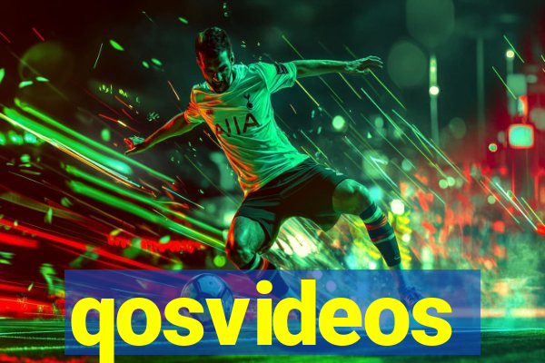 qosvideos