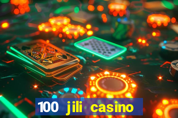 100 jili casino login philippines