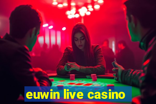 euwin live casino