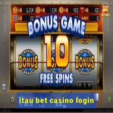 itau bet casino login