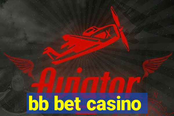 bb bet casino