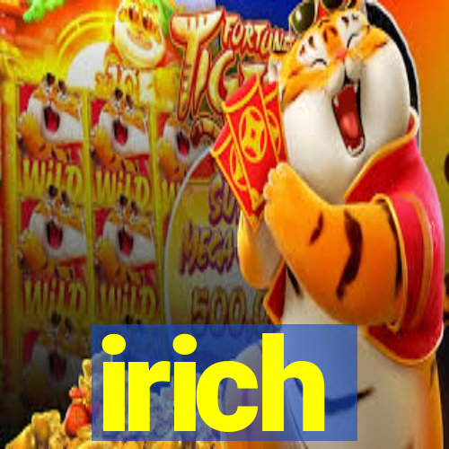 irich