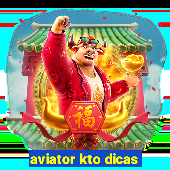 aviator kto dicas