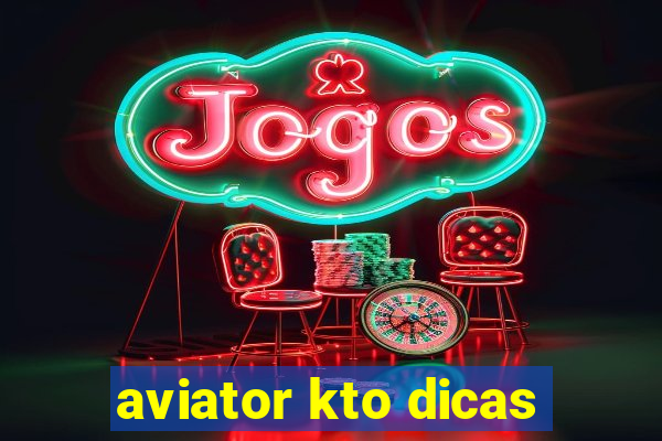 aviator kto dicas