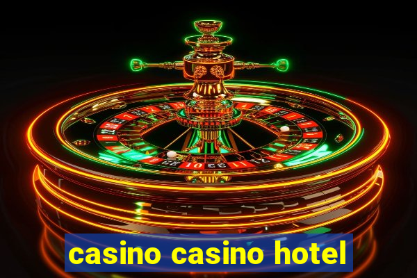 casino casino hotel