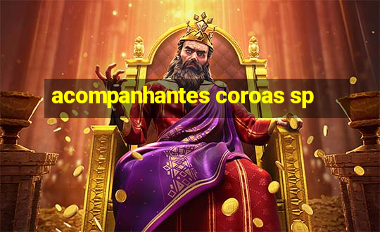 acompanhantes coroas sp