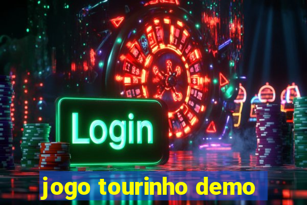 jogo tourinho demo