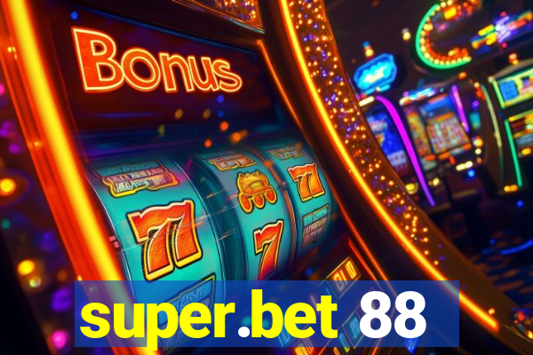 super.bet 88