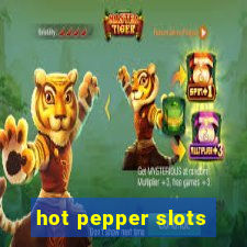 hot pepper slots