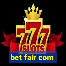 bet fair com