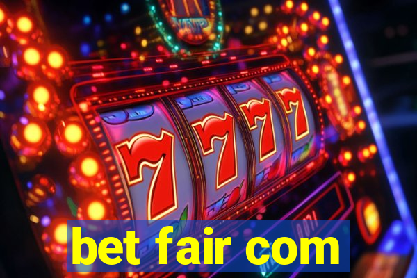 bet fair com