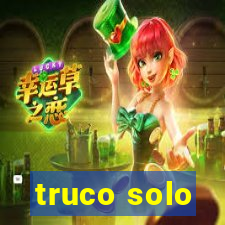 truco solo