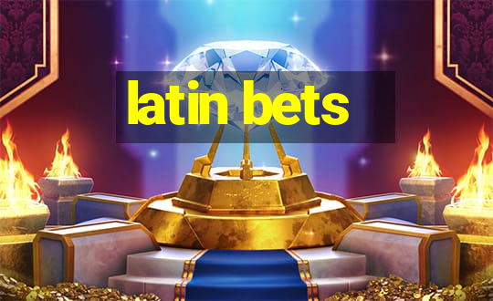 latin bets