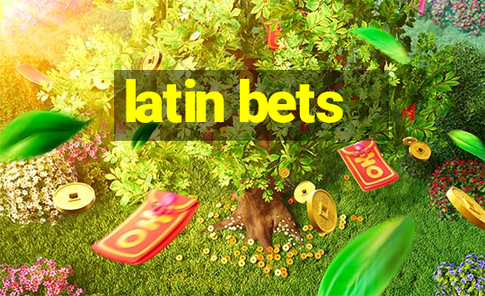 latin bets