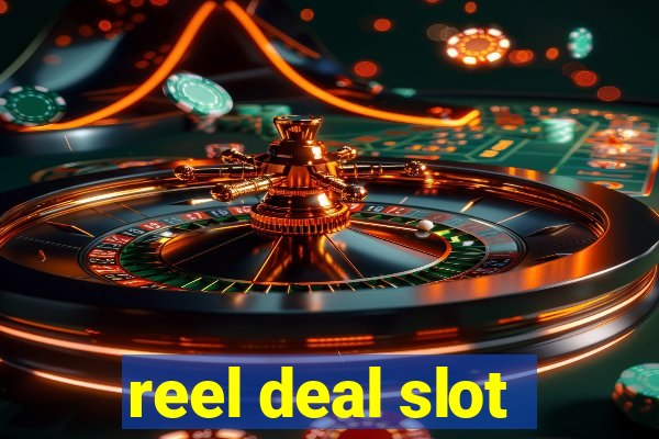 reel deal slot