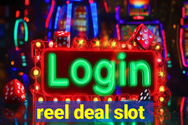 reel deal slot