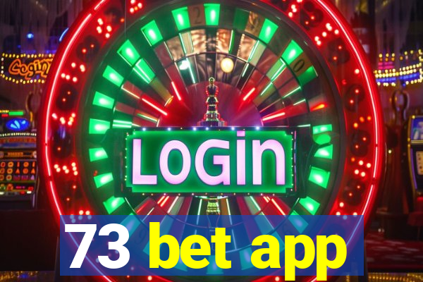 73 bet app