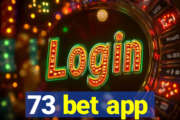 73 bet app