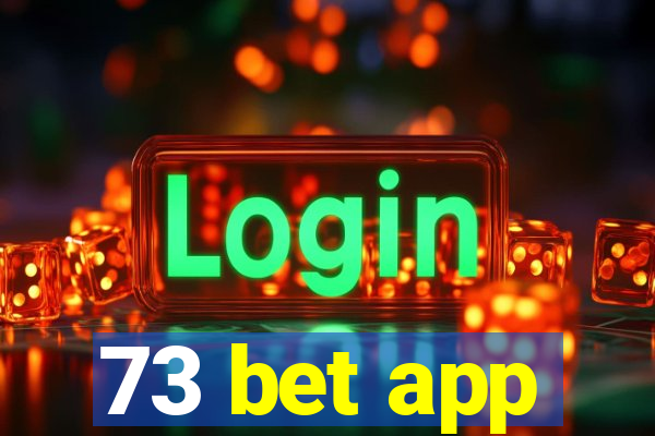 73 bet app