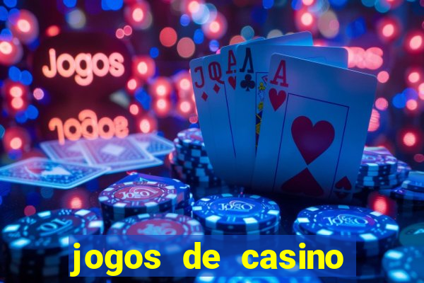 jogos de casino gratis 2022