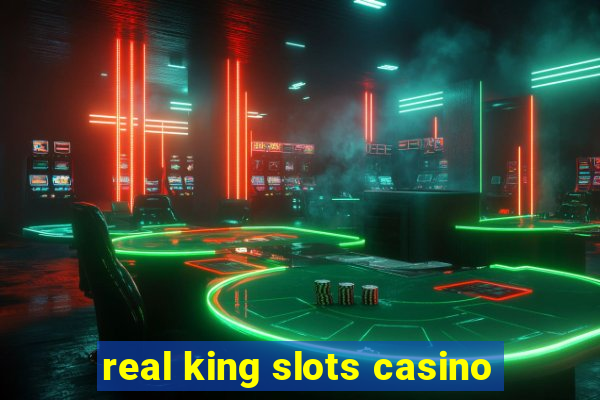 real king slots casino