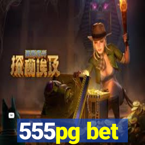 555pg bet