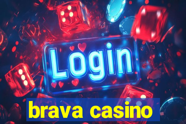 brava casino