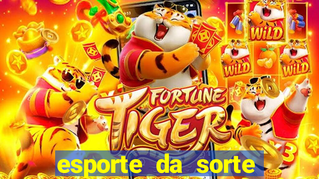 esporte da sorte casino apk