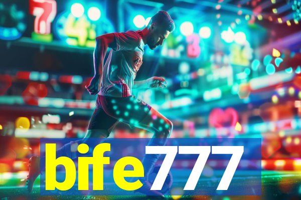 bife777