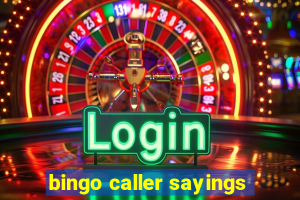 bingo caller sayings