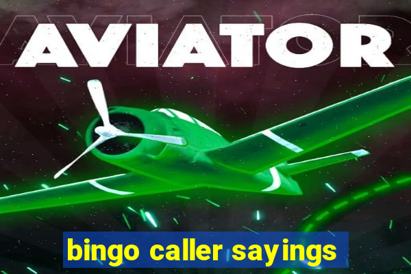 bingo caller sayings