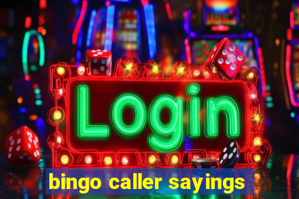 bingo caller sayings