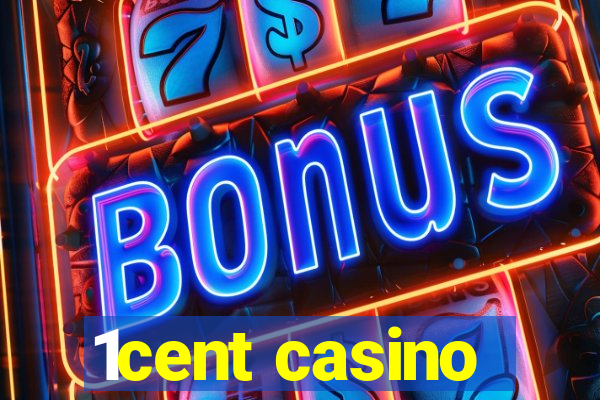 1cent casino