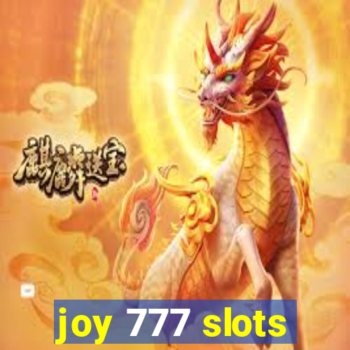 joy 777 slots