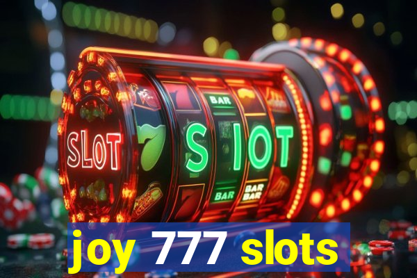 joy 777 slots