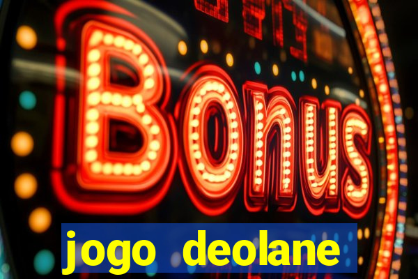 jogo deolane esporte da sorte