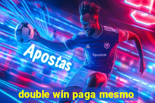 double win paga mesmo