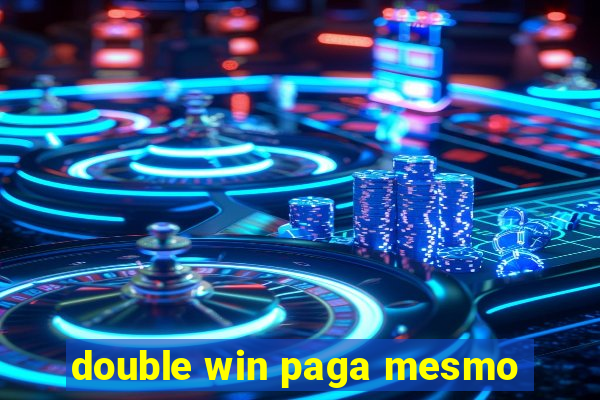 double win paga mesmo