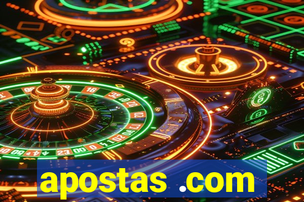 apostas .com