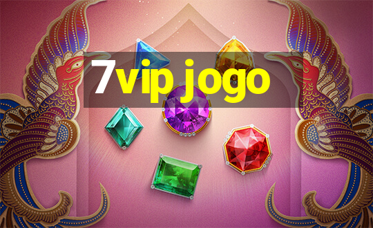 7vip jogo