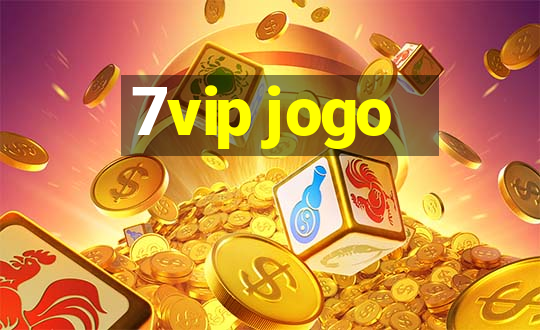 7vip jogo